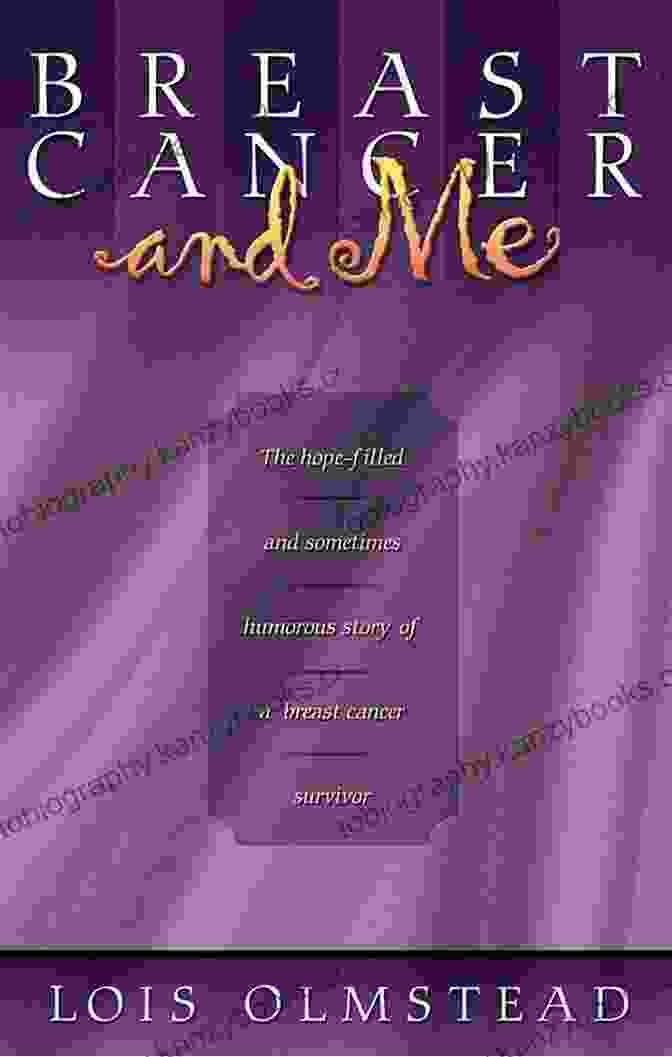 Author Jane Doe Breast Cancer And Me: The Hope Filled And Sometimes Humorous Story Of A Breast Cancer Survivor