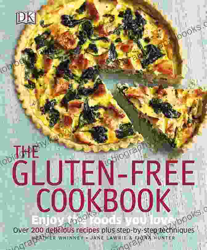 Baking Bliss The Gluten Free Cookbook: The Best Gluten Free Recipes To Help Improve Your Diet