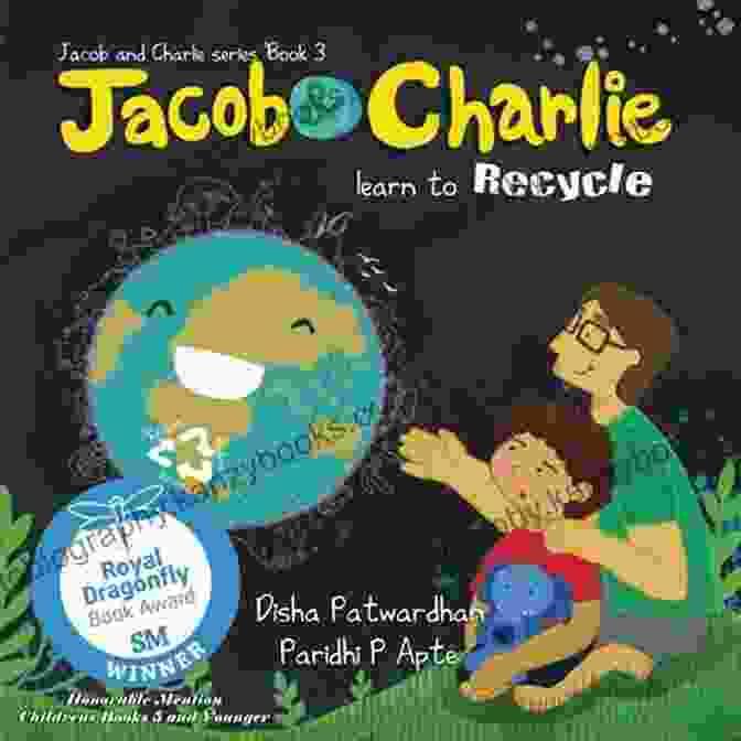 Jacob And Charlie Learn To Recycle Book Cover Jacob And Charlie Learn To Recycle: Reduce Reuse Recycle