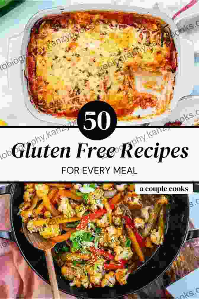 Lunchtime Delights The Gluten Free Cookbook: The Best Gluten Free Recipes To Help Improve Your Diet