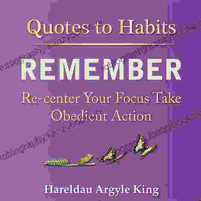 Re: Center Your Focus, Take Obedient Action Book Cover Quotes To Habits Remember: Re Center Your Focus Take Obedient Action