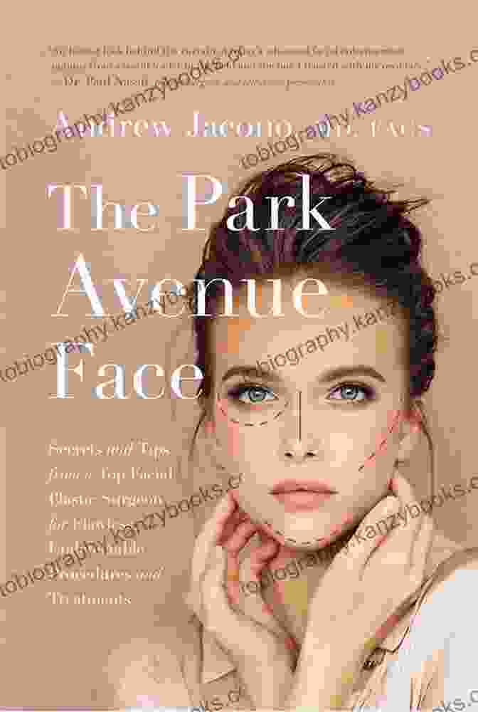 The Park Avenue Face Book Cover, Featuring A Woman's Face With A Mask Like Expression The Park Avenue Face: Secrets And Tips From A Top Facial Plastic Surgeon For Flawless Undetectable Procedures And Treatments