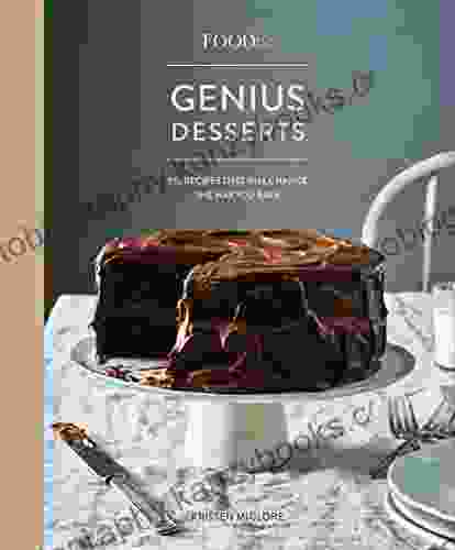 Food52 Genius Desserts: 100 Recipes That Will Change the Way You Bake A Baking (Food52 Works)