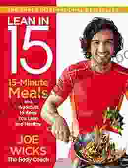 Lean In 15: 15 Minute Meals And Workouts To Keep You Lean And Healthy