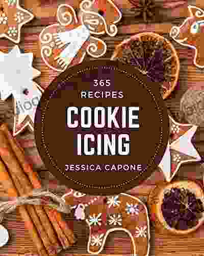 365 Cookie Icing Recipes: I Love Cookie Icing Cookbook