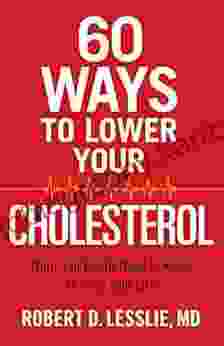 60 Ways To Lower Your Cholesterol