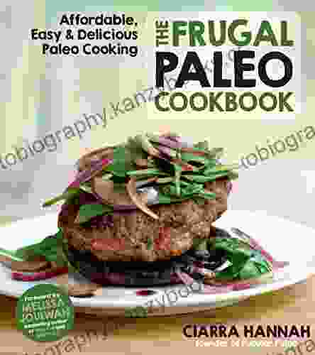 The Frugal Paleo Cookbook: Affordable Easy Delicious Paleo Cooking