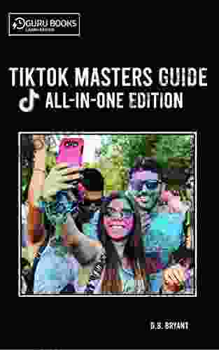 TikTok Masters Guide: All In One Edition Learn The Steps To Mass Market Yourself Scale Your Business And Make Real Money