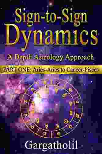 Sign To Sign Dynamics: A Depth Astrology Approach Part One: Aries Aries To Cancer Pisces