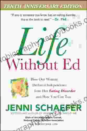 Life Without Ed Tenth Anniversary Edition DIGITAL AUDIO: How One Woman Declared Independence From Her Eating Disorder And How You Can Too