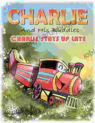 Charlie And His Buddies: Charlie Stays Up Late