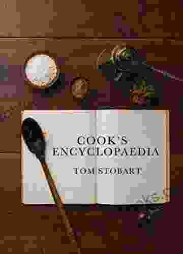 Cook S Encyclopaedia: Ingredients And Processes