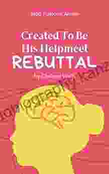 Created To Be His Helpmeet Rebuttal