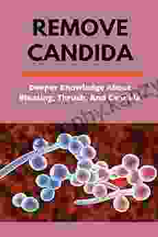 Remove Candida: Deeper Knowledge About Bloating Thrush And Candida: Healthline Candida