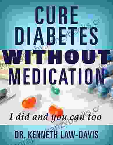 Cure Diabetes Without Medication: I Did And You Can Too