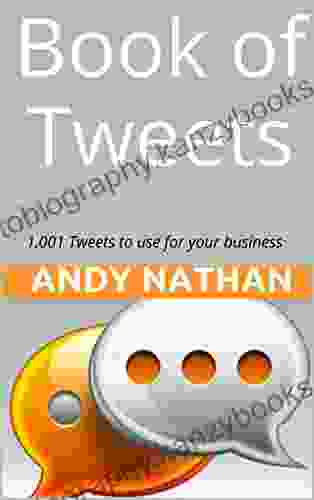 Of Tweets: 1 001 Tweets To Promote Your Business Today