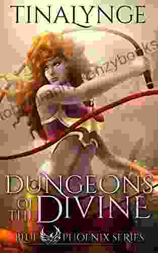 Dungeons Of The Divine (Blue Phoenix 2)