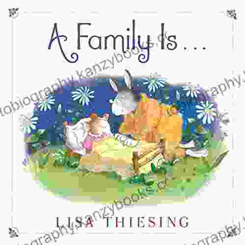 A Family Is Lisa Thiesing