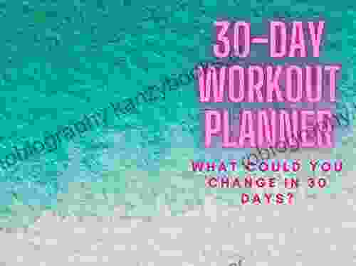 30 Day Workout Challenge Planner And Tracker: Fitness And Workout Planner For 30 Day Challenges