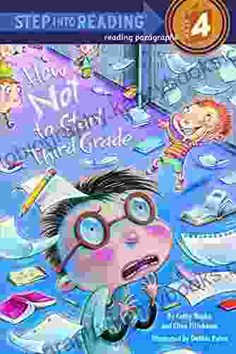 How Not To Start Third Grade (Step Into Reading)