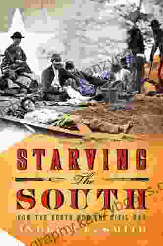 Starving The South: How The North Won The Civil War