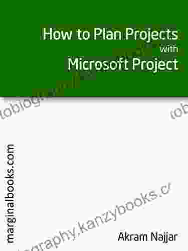 How To Plan Projects With Microsoft Project