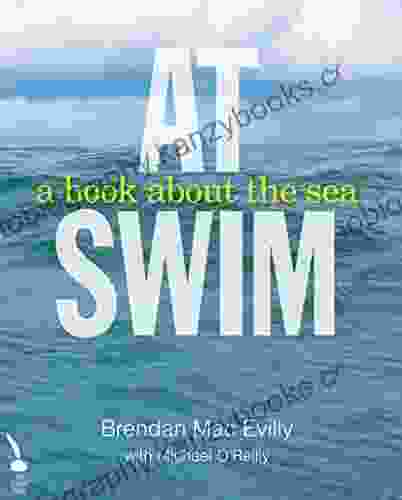 At Swim: A About The Sea