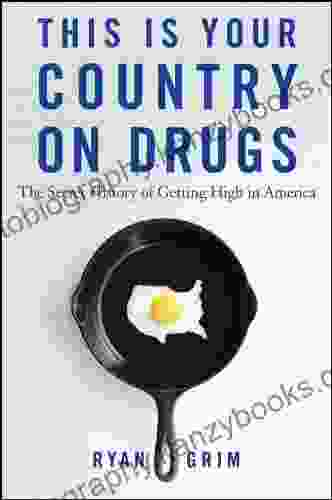 This Is Your Country On Drugs: The Secret History Of Getting High In America