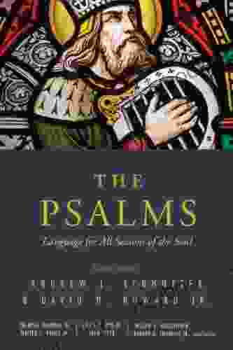 The Psalms: Language For All Seasons Of The Soul