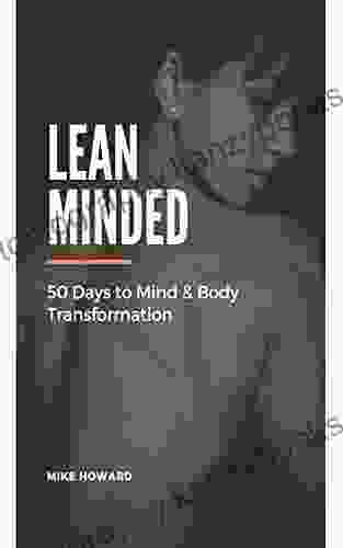 Lean Minded: 50 Days to Mind Body Transformation