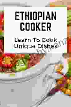 Ethiopian Cooker: Learn To Cook Unique Dishes: Cooking Instruction