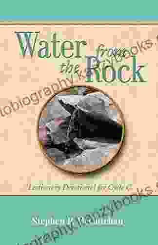 Water From The Rock: Lectionary Devotional For Cycle C