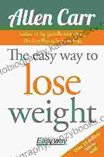 The Easy Way To Lose Weight (Allen Carr S Easyway 7)