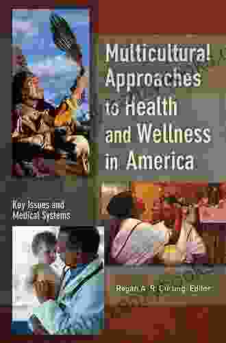 Multicultural Approaches To Health And Wellness In America 2 Volumes