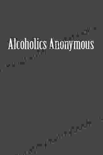 Alcoholics Anonymous Alcoholics Anonymous World Service Inc