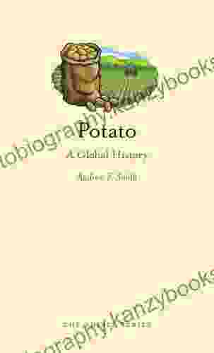 Potato: A Global History (Edible)