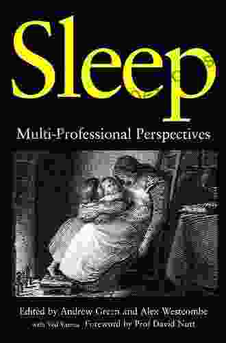 Sleep: Multi Professional Perspectives Andrew Green