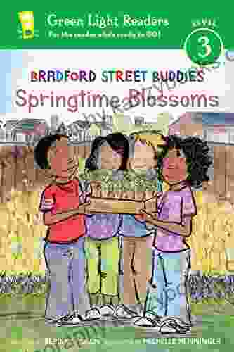 Bradford Street Buddies: Springtime Blossoms (Green Light Readers Level 3)