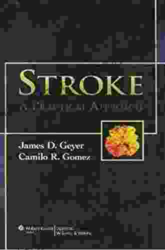 Stroke: A Practical Approach James D Geyer