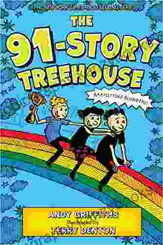 The 91 Story Treehouse: Babysitting Blunders (The Treehouse 7)