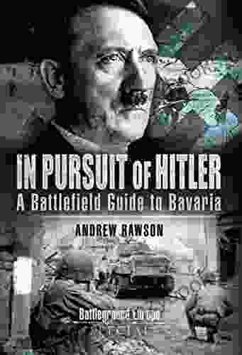 In Pursuit Of Hitler: A Battlefield Guide To The Seventh (US) Army Drive (Battleground Europe)