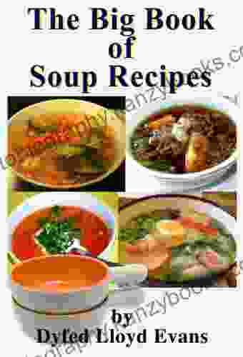 The Big of Soup Recipes (Big Recipes 3)