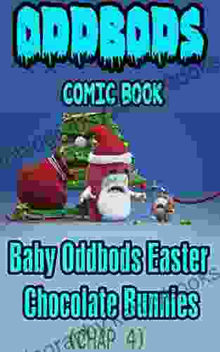 ODDBODS COMIC BOOK: Baby Oddbods Easter Chocolate Bunnies Chap 4