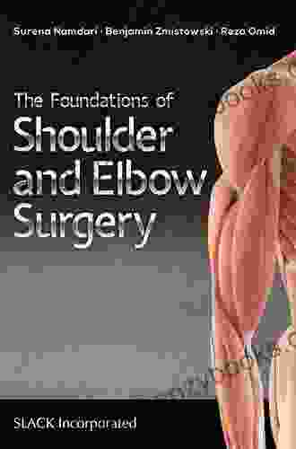 The Foundations of Shoulder and Elbow Surgery