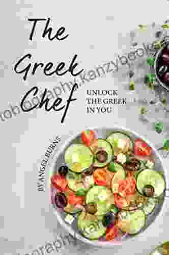 The Greek Chef: Unlock The Greek In You