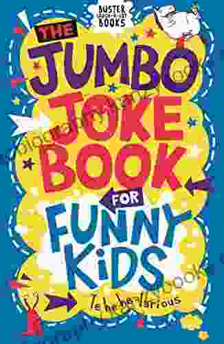 The Jumbo Joke For Funny Kids (Buster Laugh A Lot Books)