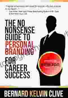 The No Nonsense Guide To Personal Branding For Career Success