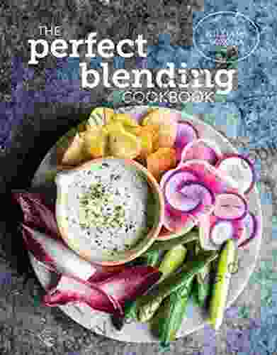 The Perfect Blending Cookbook Andrew Garrison Shotts