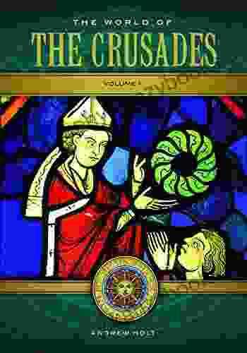 The World Of The Crusades: A Daily Life Encyclopedia 2 Volumes (Daily Life Encyclopedias)