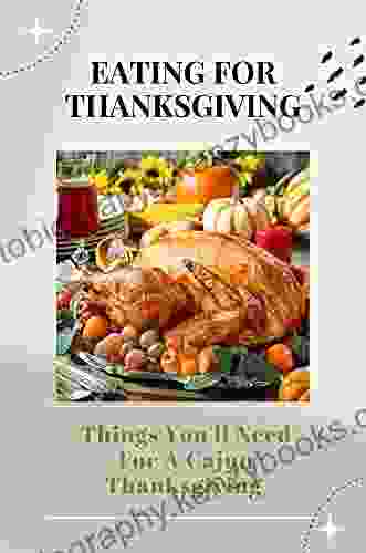 Eating For Thanksgiving: Things You Ll Need For A Cajun Thanksgiving: Cajun Recipes Vegetarian